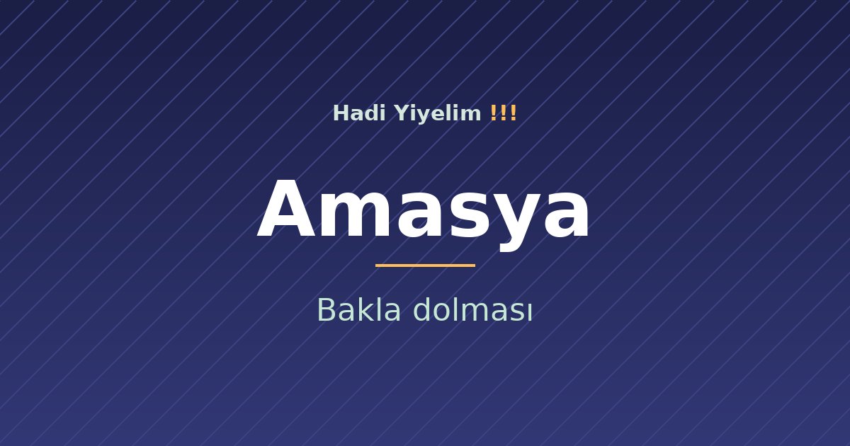 Amasya mutfağından bir klasik: Bakla dolması