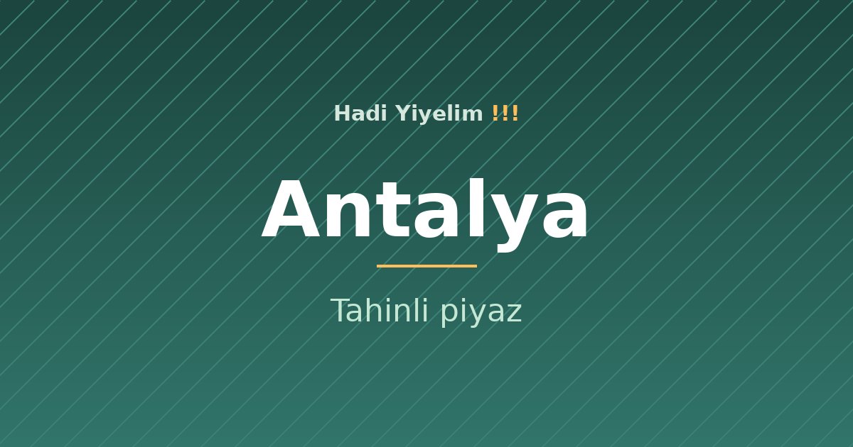 Antalya mutfağından bir klasik: Tahinli piyaz