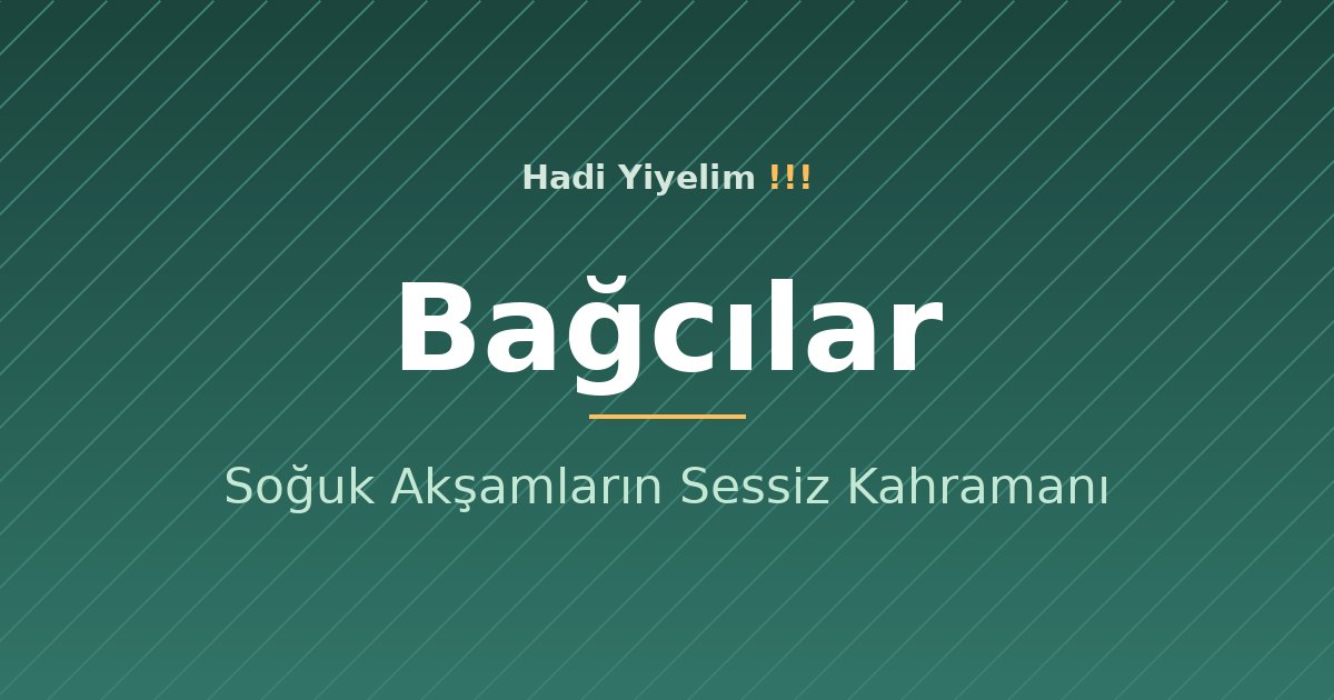 Bağcılar'da Çorba: Soğuk Akşamların Sessiz Kahramanı