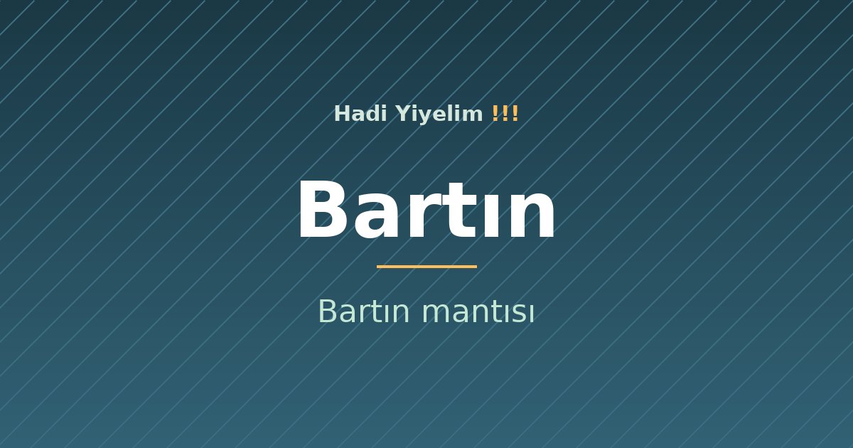 Bartın mutfağından bir klasik: Bartın mantısı