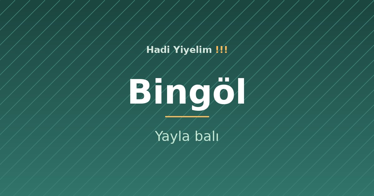 Bingöl mutfağından bir klasik: yayla balı