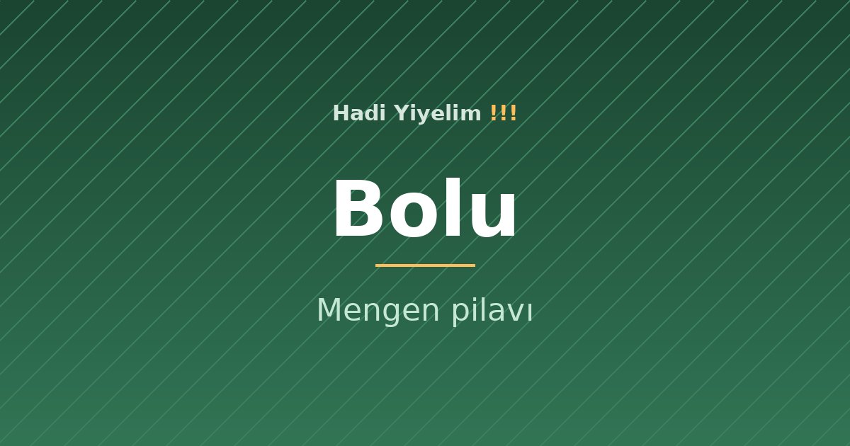 Bolu mutfağından bir klasik: Mengen pilavı