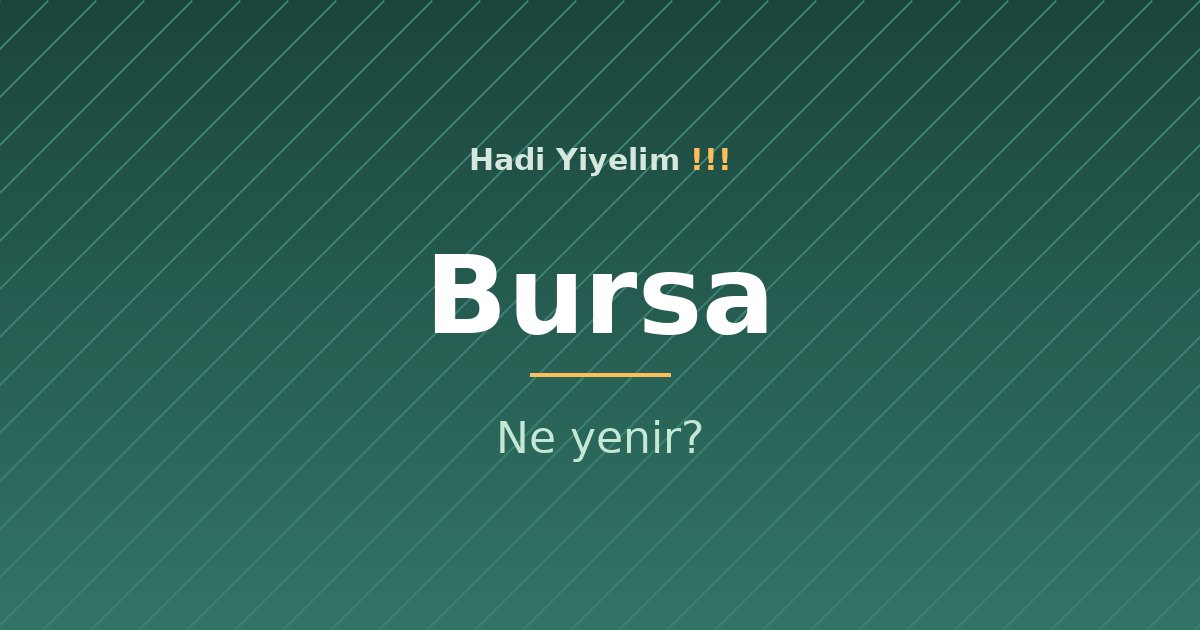 Bursa'da ne yenir?