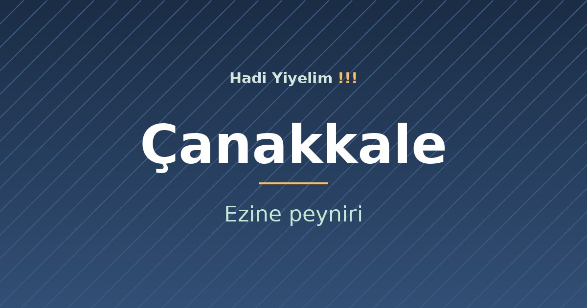 Çanakkale mutfağından bir klasik: Ezine peyniri