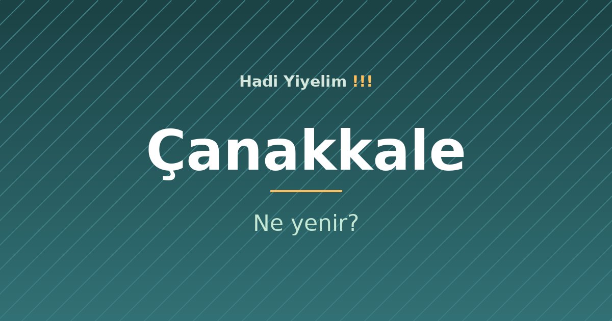 Çanakkale'de ne yenir?