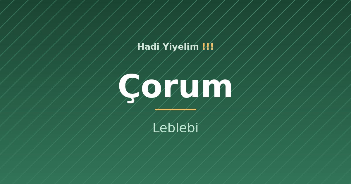 Çorum mutfağından bir klasik: Leblebi