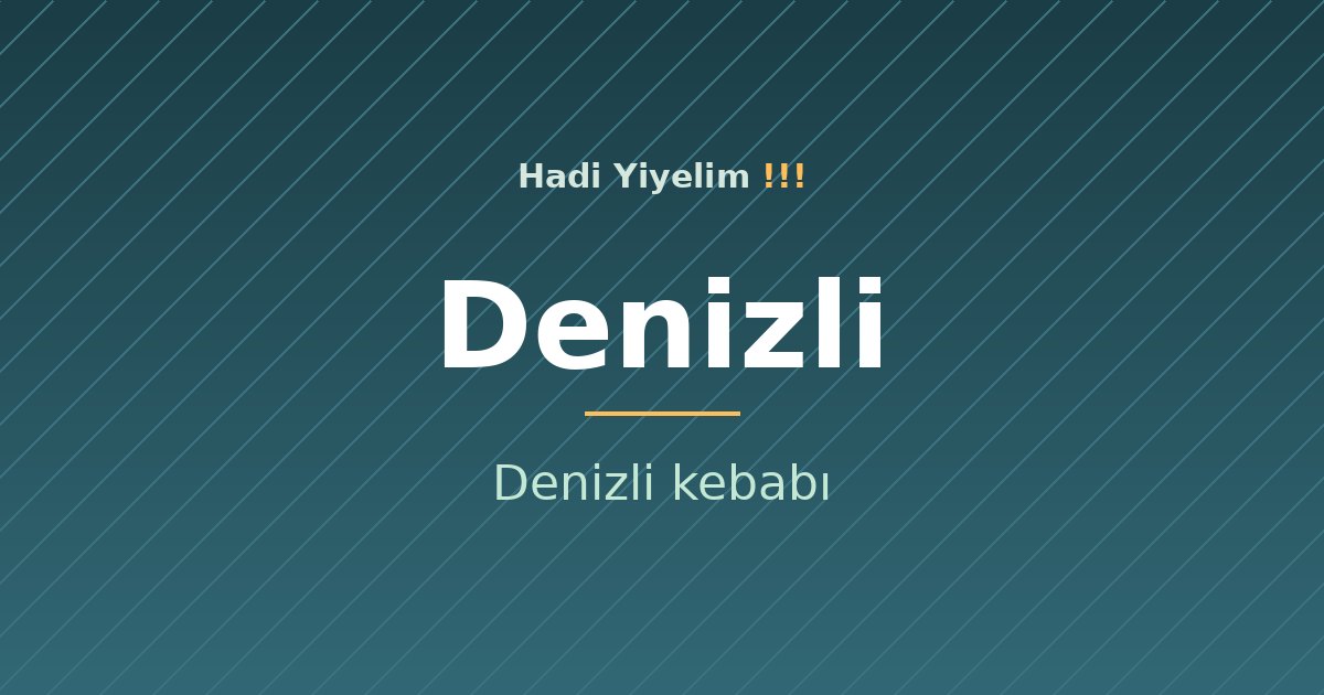 Denizli mutfağından bir klasik: Denizli kebabı