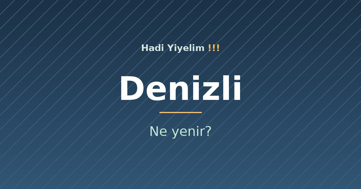 Denizli'de ne yenir?