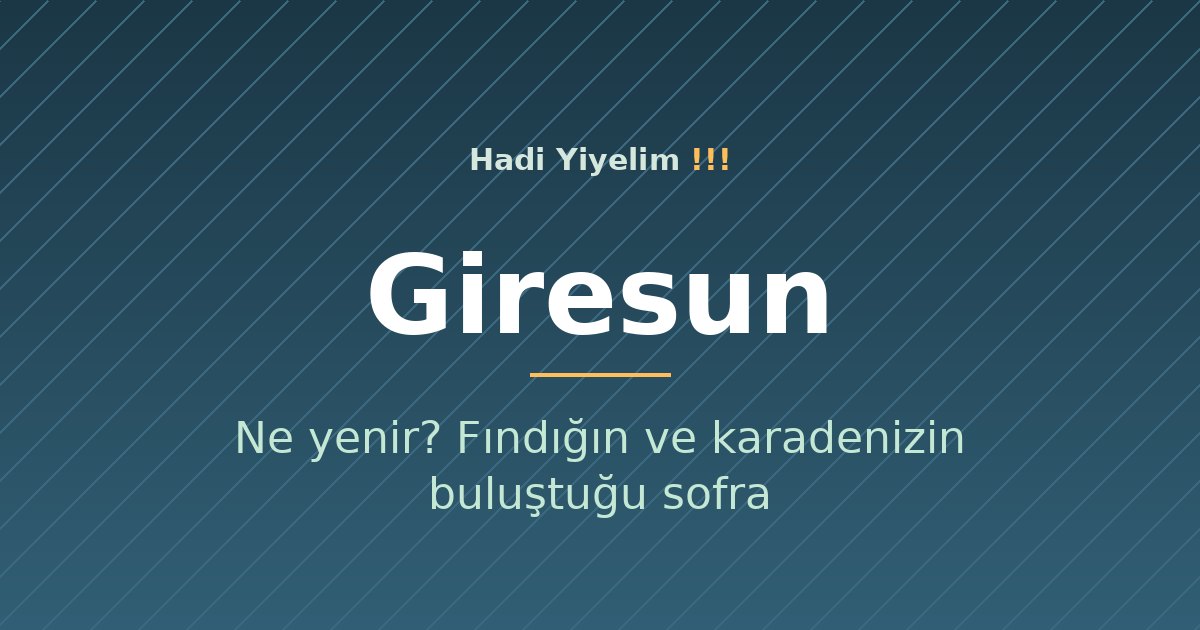 Giresun'da ne yenir? Fındığın ve karadenizin buluştuğu sofra