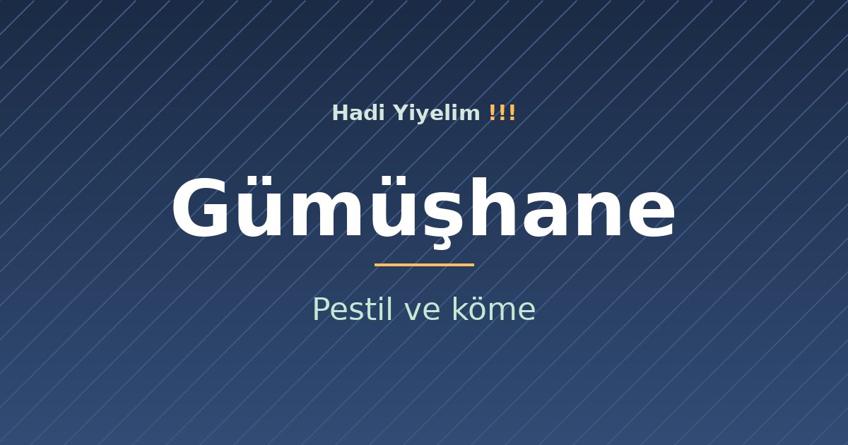 Gümüşhane mutfağından bir klasik: Pestil ve köme