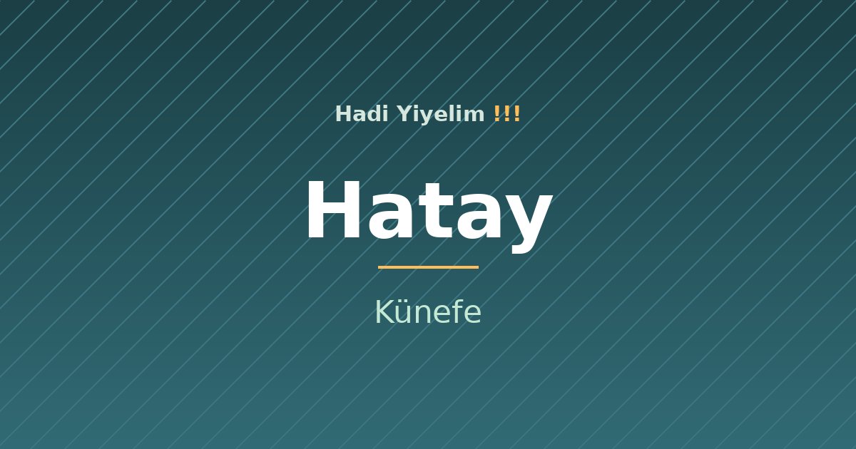 Hatay mutfağından bir klasik: Künefe