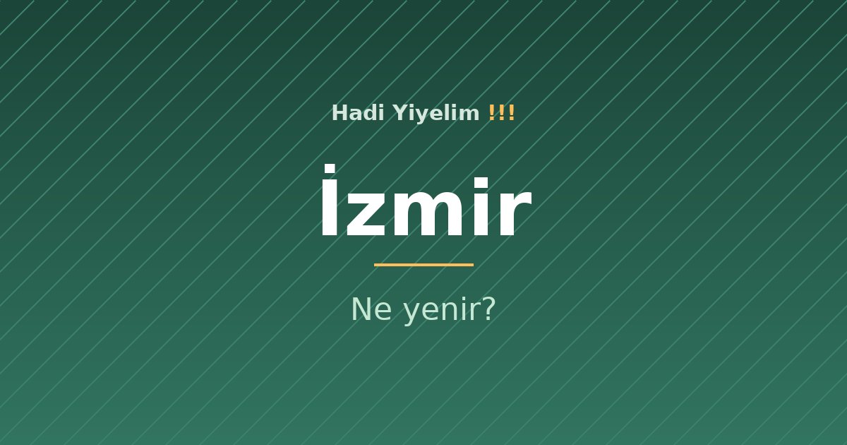 İzmir'de ne yenir?