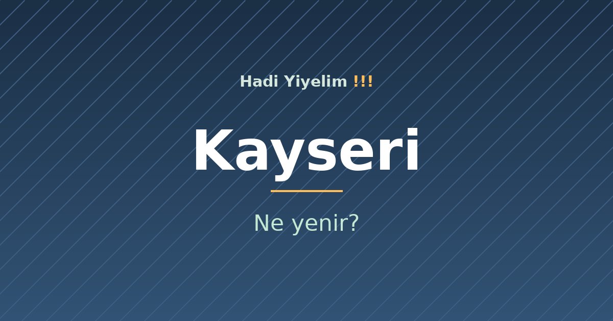 Kayseri'de ne yenir?
