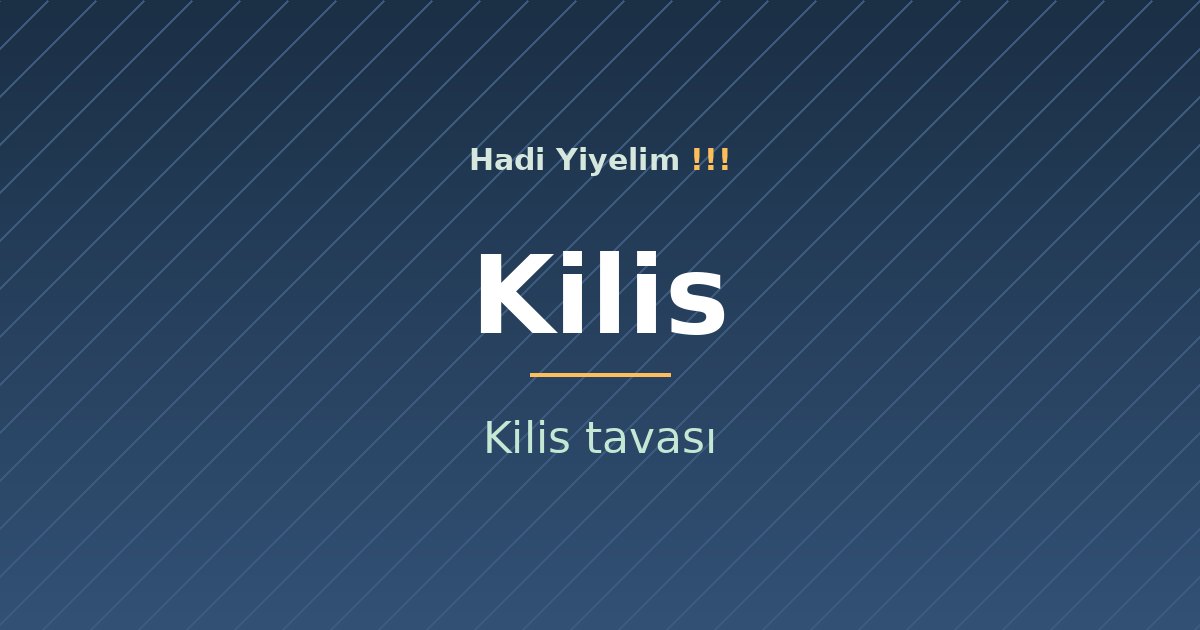 Kilis mutfağından bir klasik: Kilis tavası