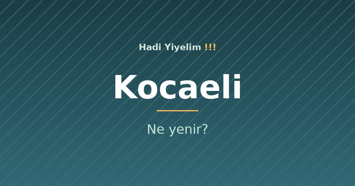 Kocaeli'de ne yenir?
