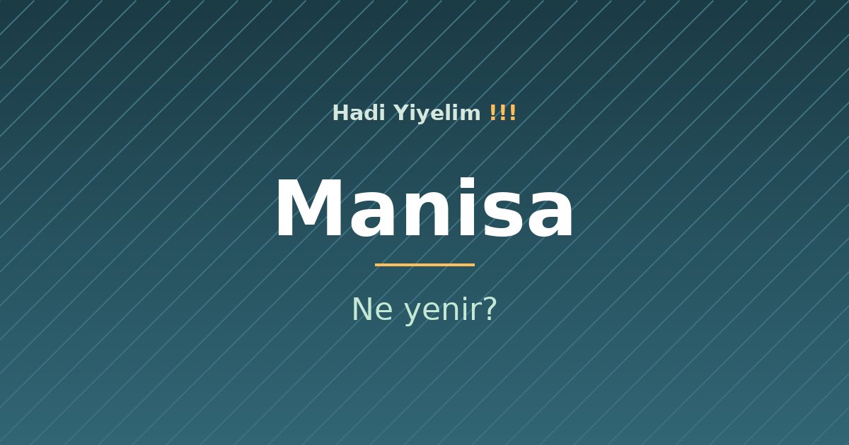 Manisa'da ne yenir?