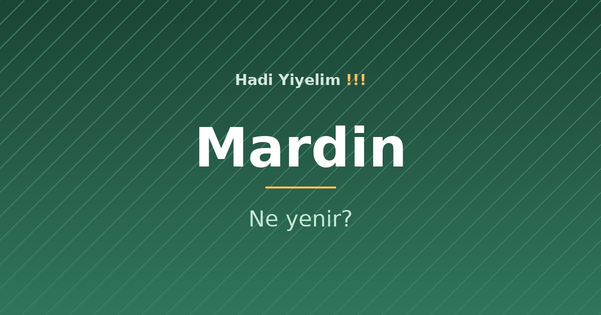Mardin'de ne yenir?