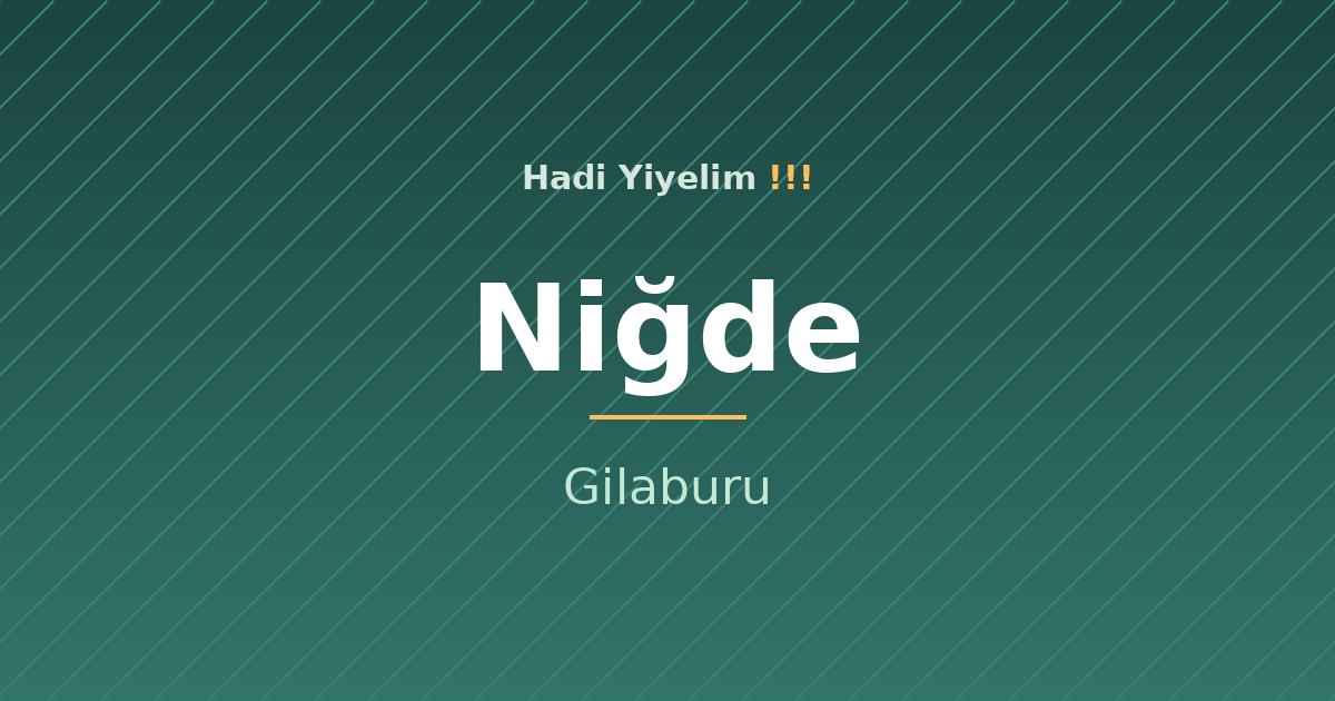 Niğde mutfağından bir klasik: Gilaburu