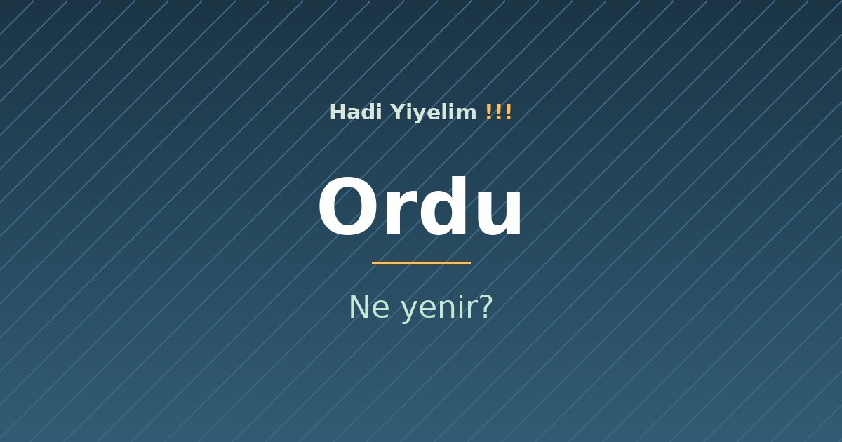 Ordu'da ne yenir?