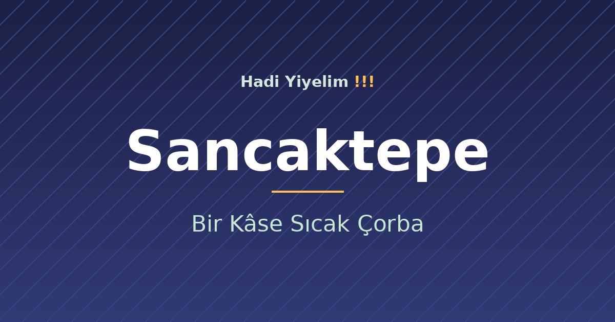 Sancaktepe'de Soğuk Akşamların Derdi: Bir Kâse Sıcak Çorba