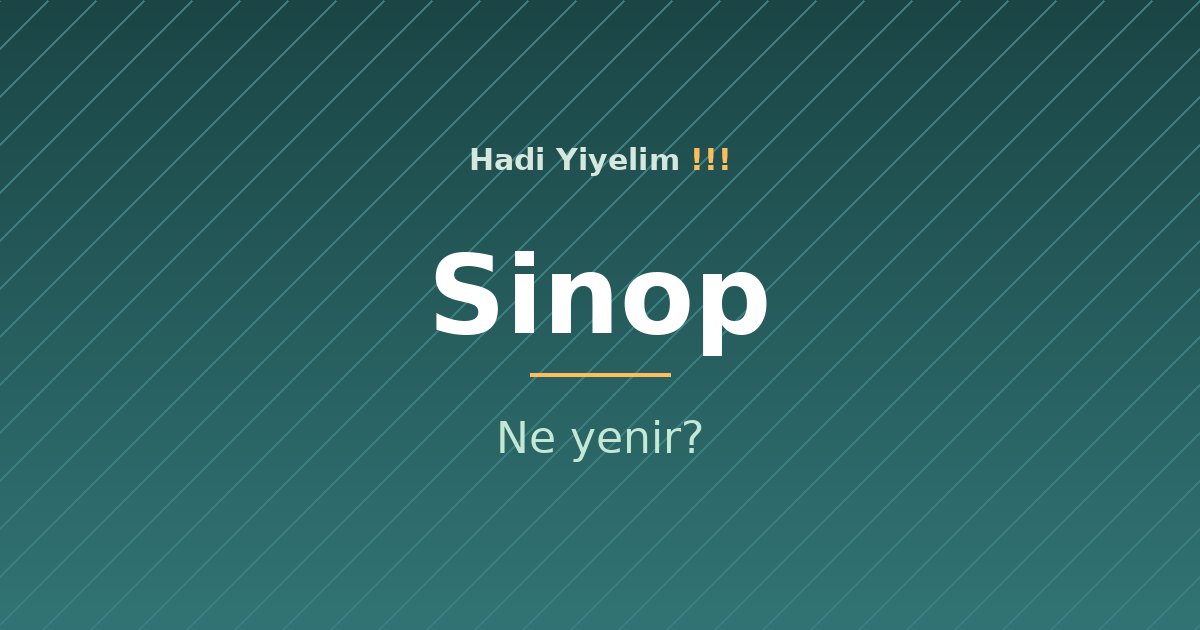 Sinop'ta ne yenir?