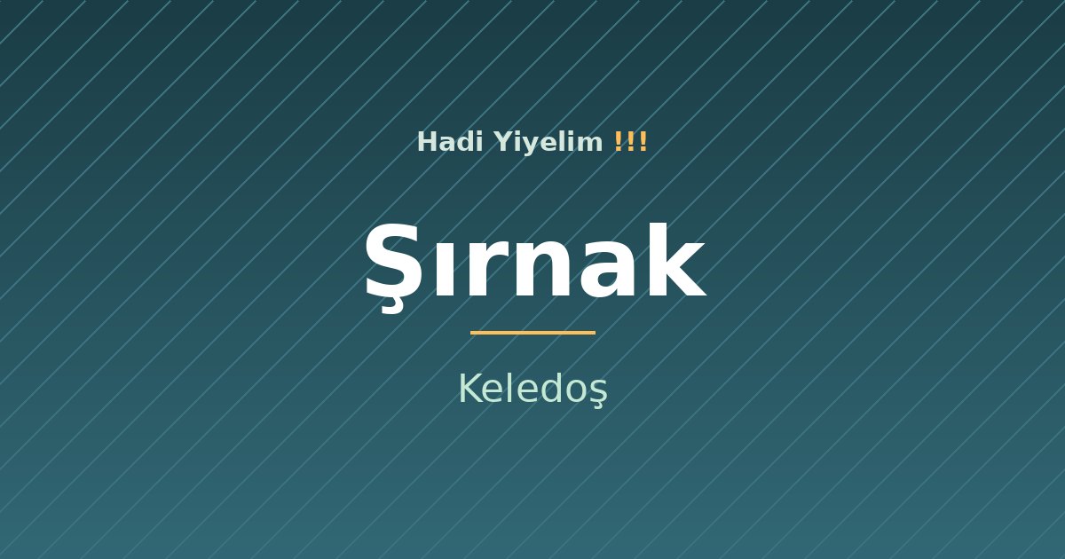 Şırnak mutfağından bir klasik: Keledoş