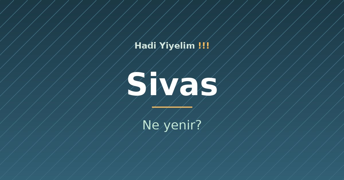 Sivas'ta ne yenir?