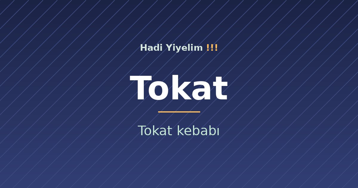 Tokat mutfağından bir klasik: Tokat kebabı