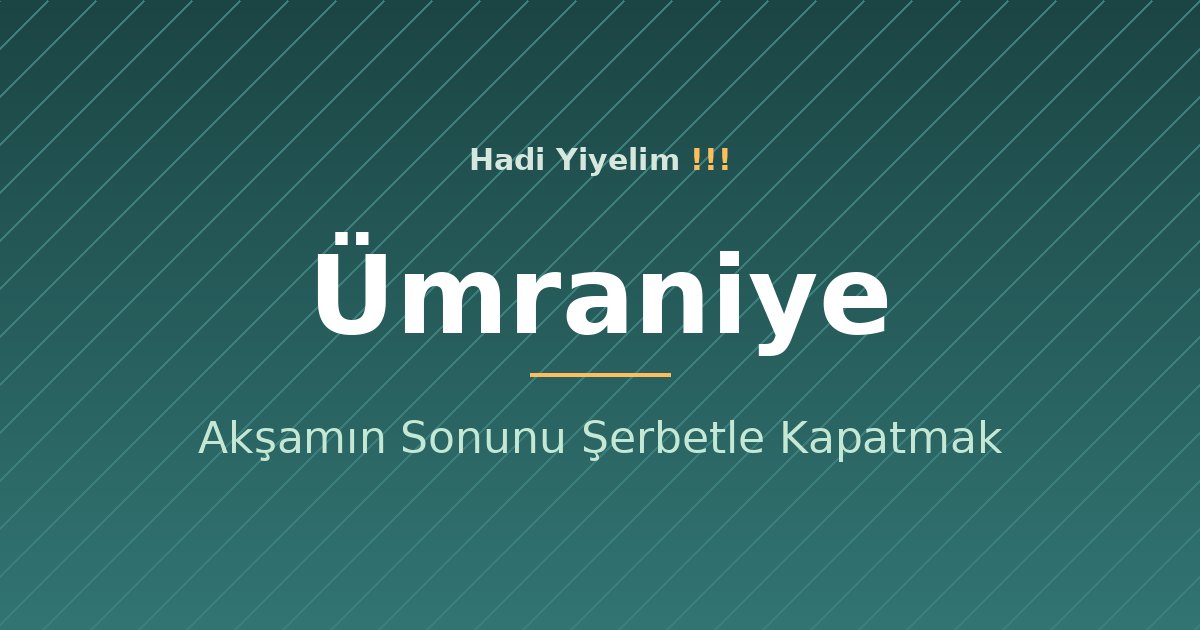 Ümraniye'de Tatlı Krizi: Akşamın Sonunu Şerbetle Kapatmak