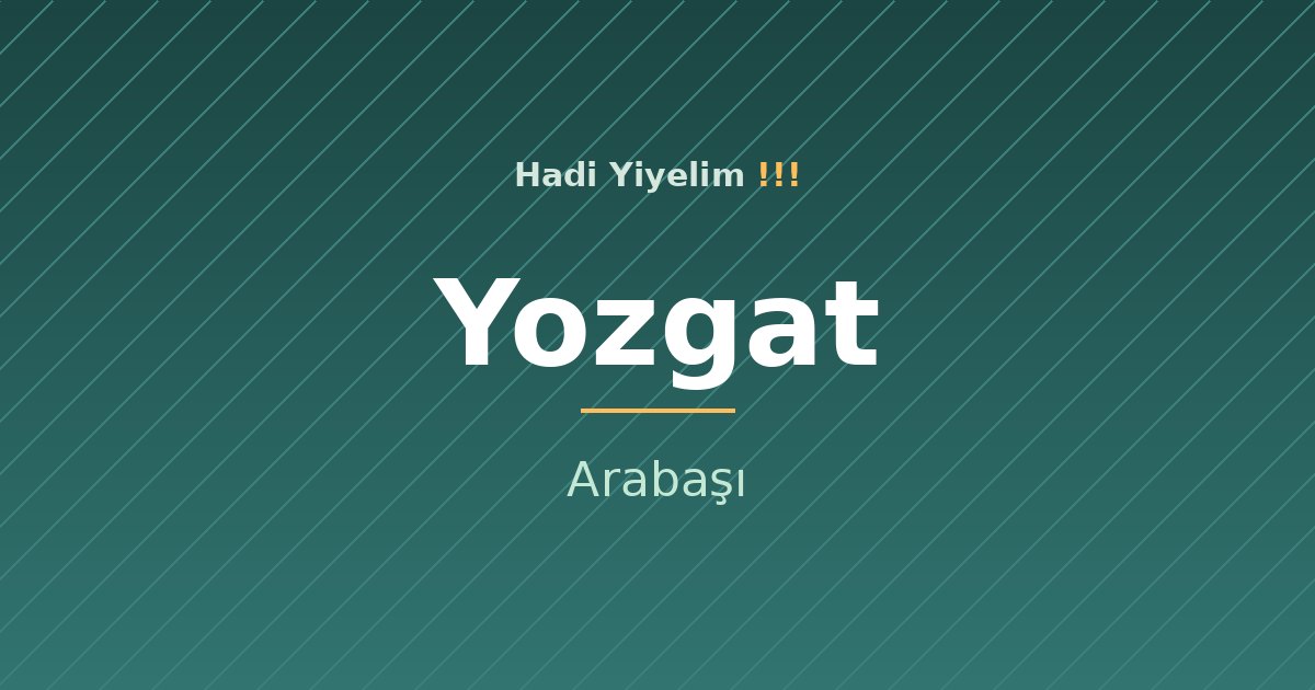 Yozgat mutfağından bir klasik: Arabaşı