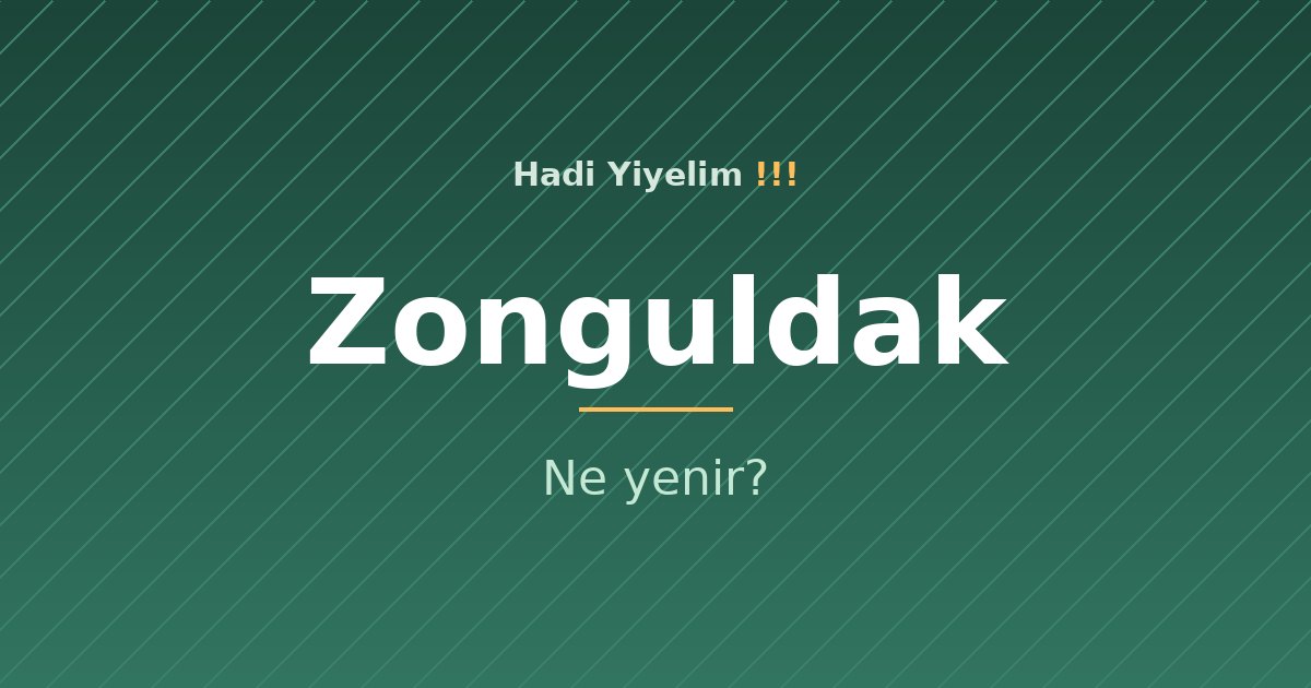 Zonguldak'ta ne yenir?